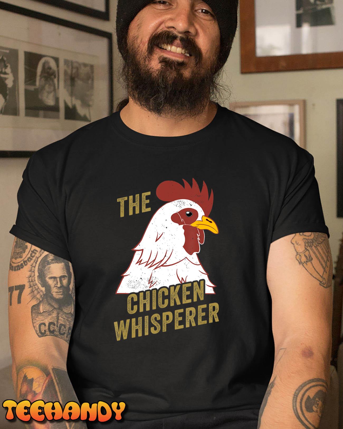 Chicken Design for Chicken Lovers Men The Chicken Whisperer T-Shirt