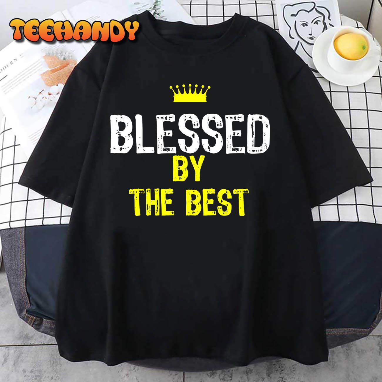 Christian Blessed by the Best Bible Scripture Men’s Women’s T-Shirt