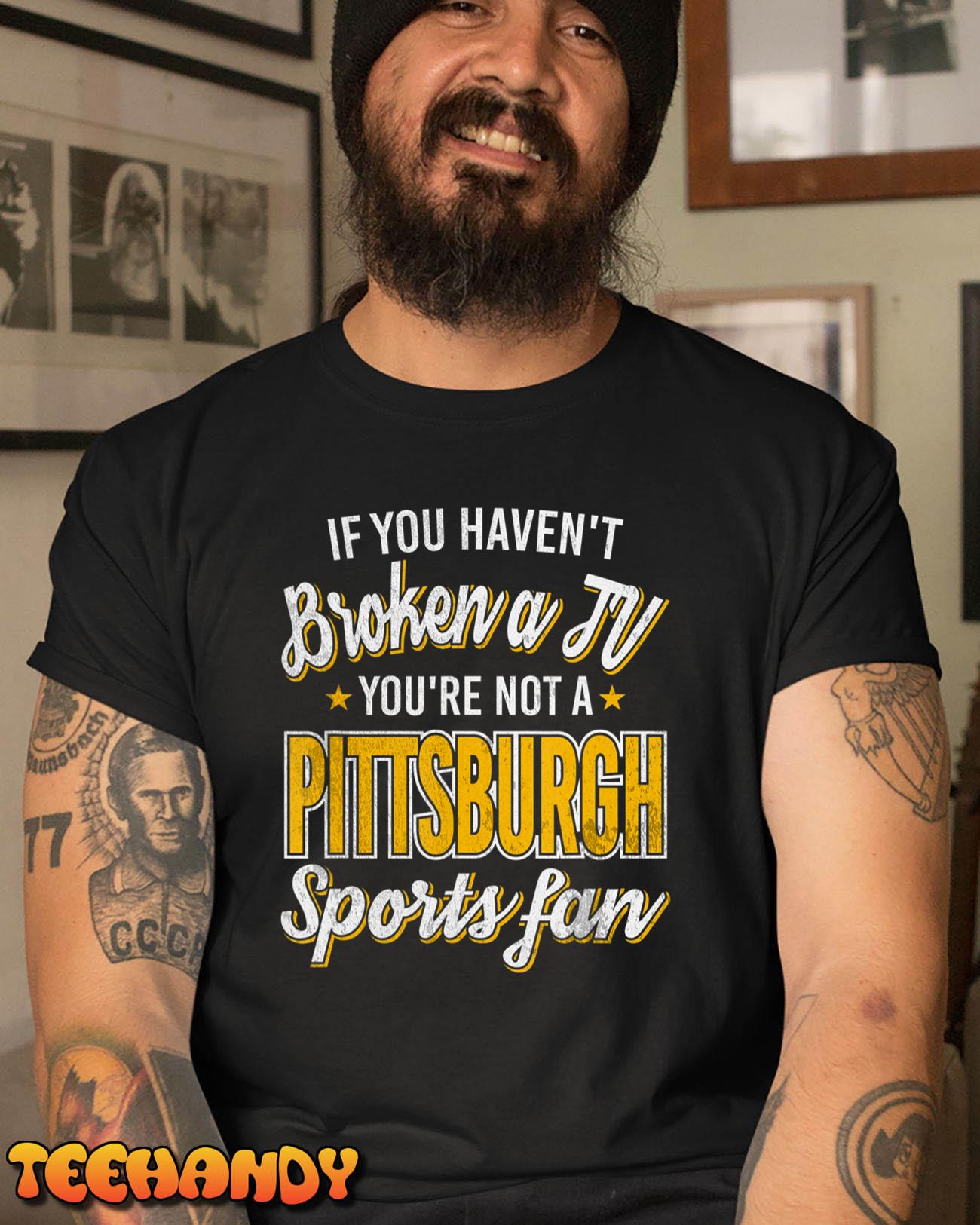 Crazy Pittsburgh Sports Fans Shirt – Funny Game Day Fan Hoodie