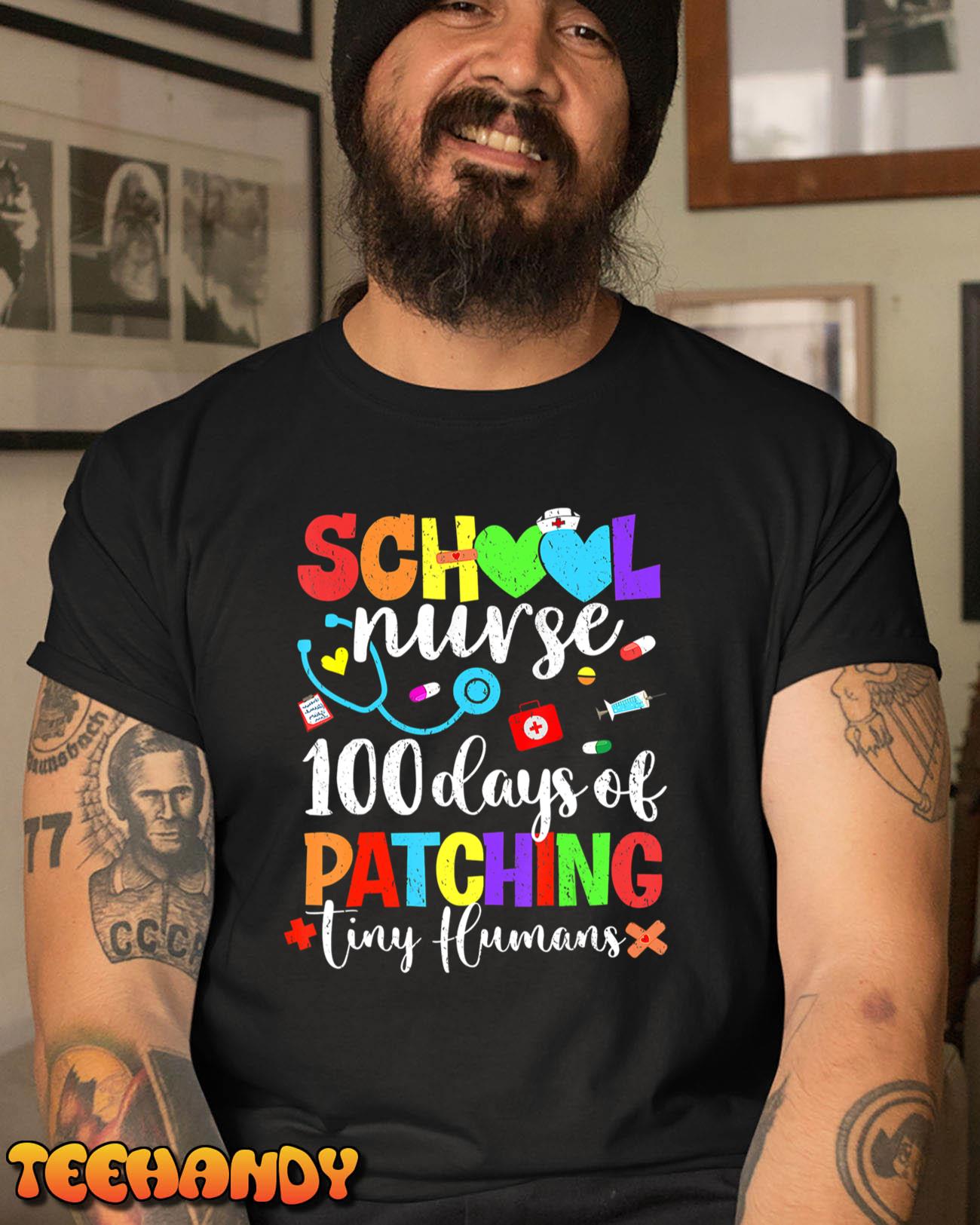 Funny 100 Days Of Patching Tiny Humans School Nurse RN T-Shirt