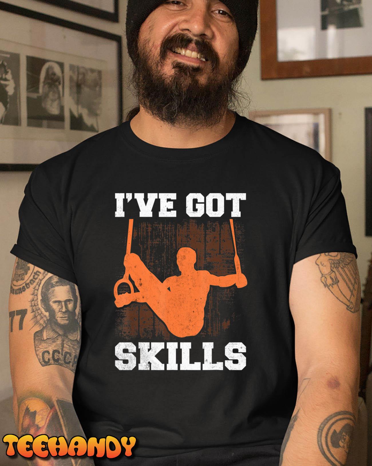 Funny Boys Gymnastics I’ve Got Skills T-Shirt