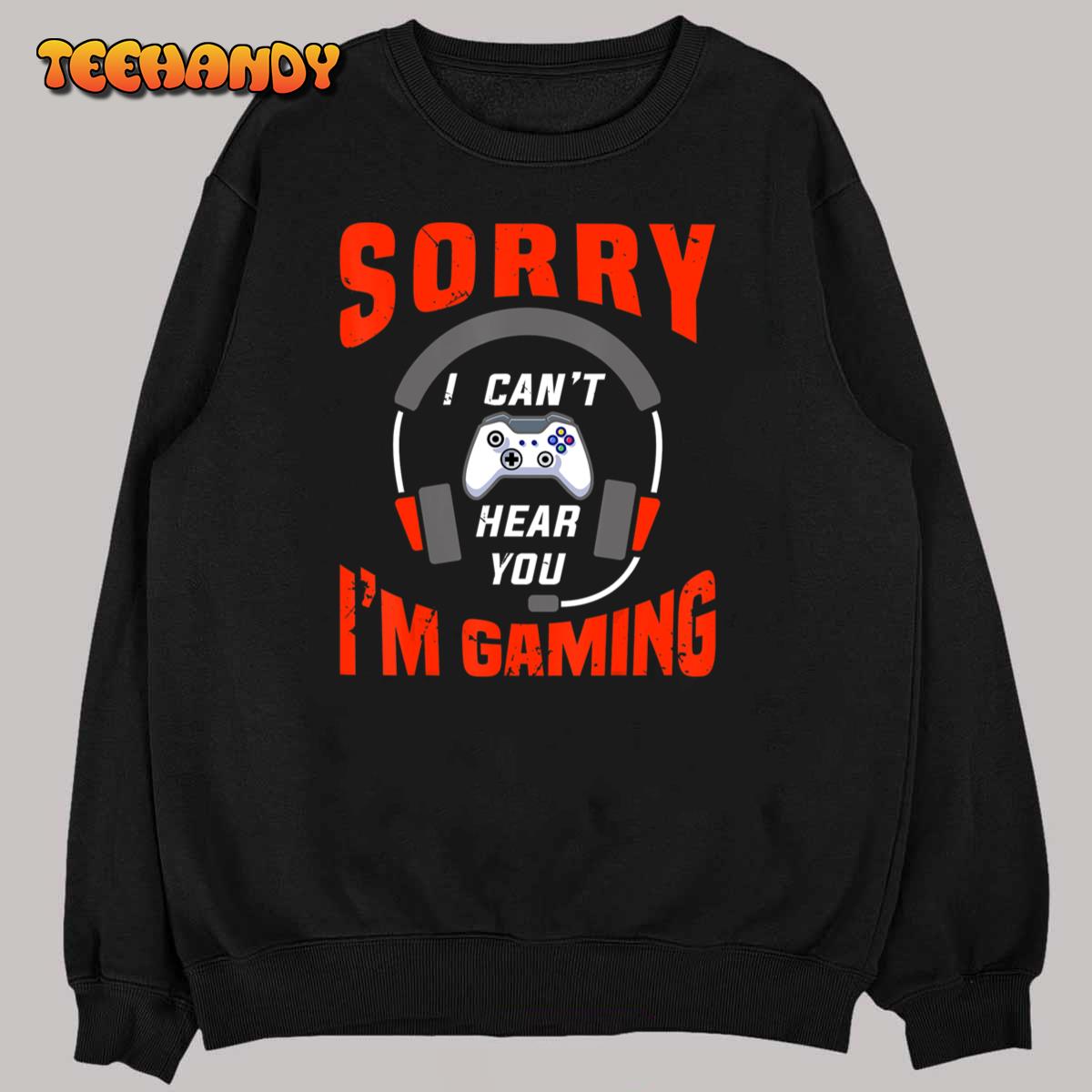 Funny Gamer Headset I Can’t Hear You I’m Gaming T-Shirt