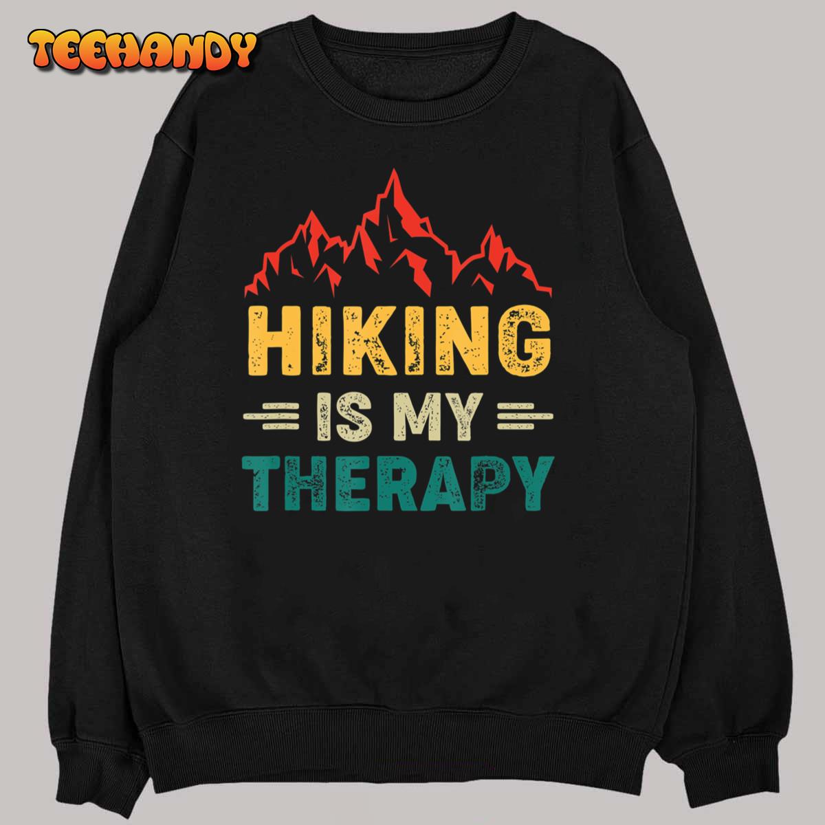 Hiking Is My Therapy T-Shirt