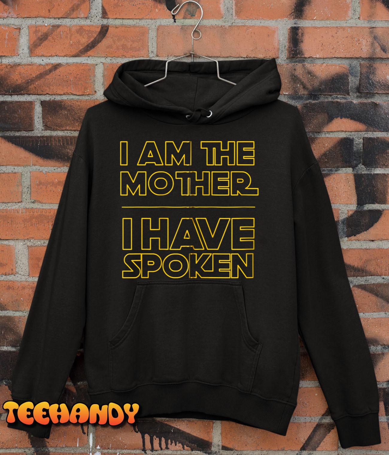 I am the Mother I Have Spoken Space Western Sci Fi Mom Hoodie