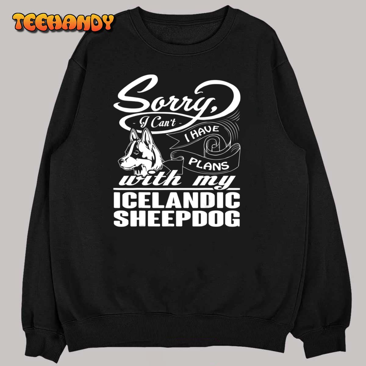 I Have Plans With My Icelandic Sheepdog Gift Shirt