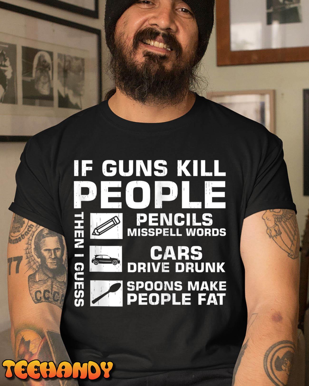 If Guns Kill People Then I Guess Pencils Misspell Words Fun Zip Hoodie