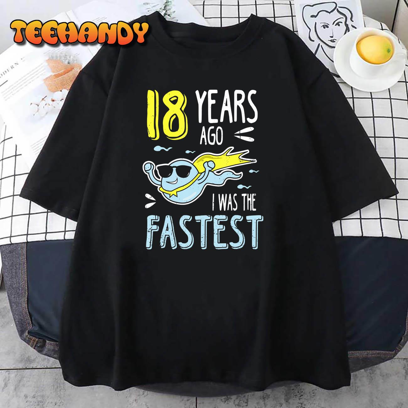 Mens 18 Years Ago I Was The Fastest Funny Birthday T-Shirt