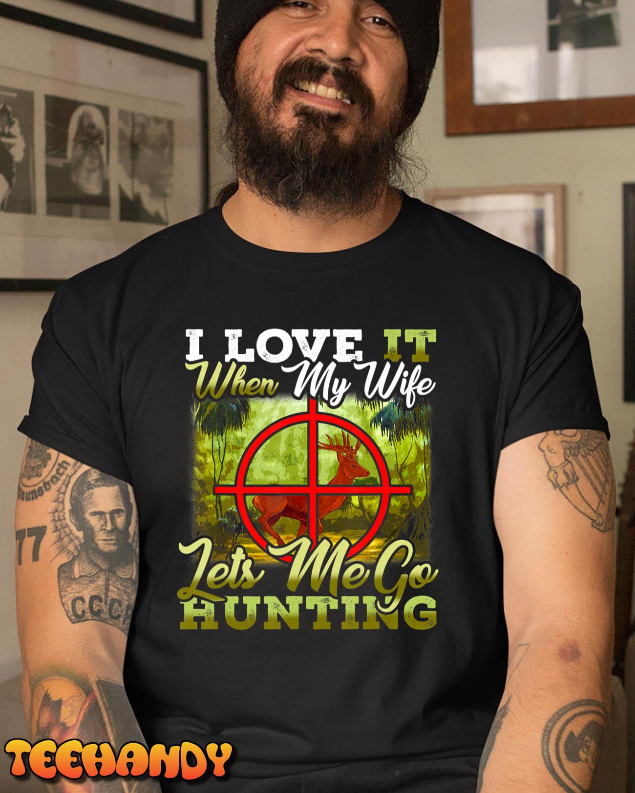 Mens Funny Hunting Humor Hunter T-Shirt Husband Gift