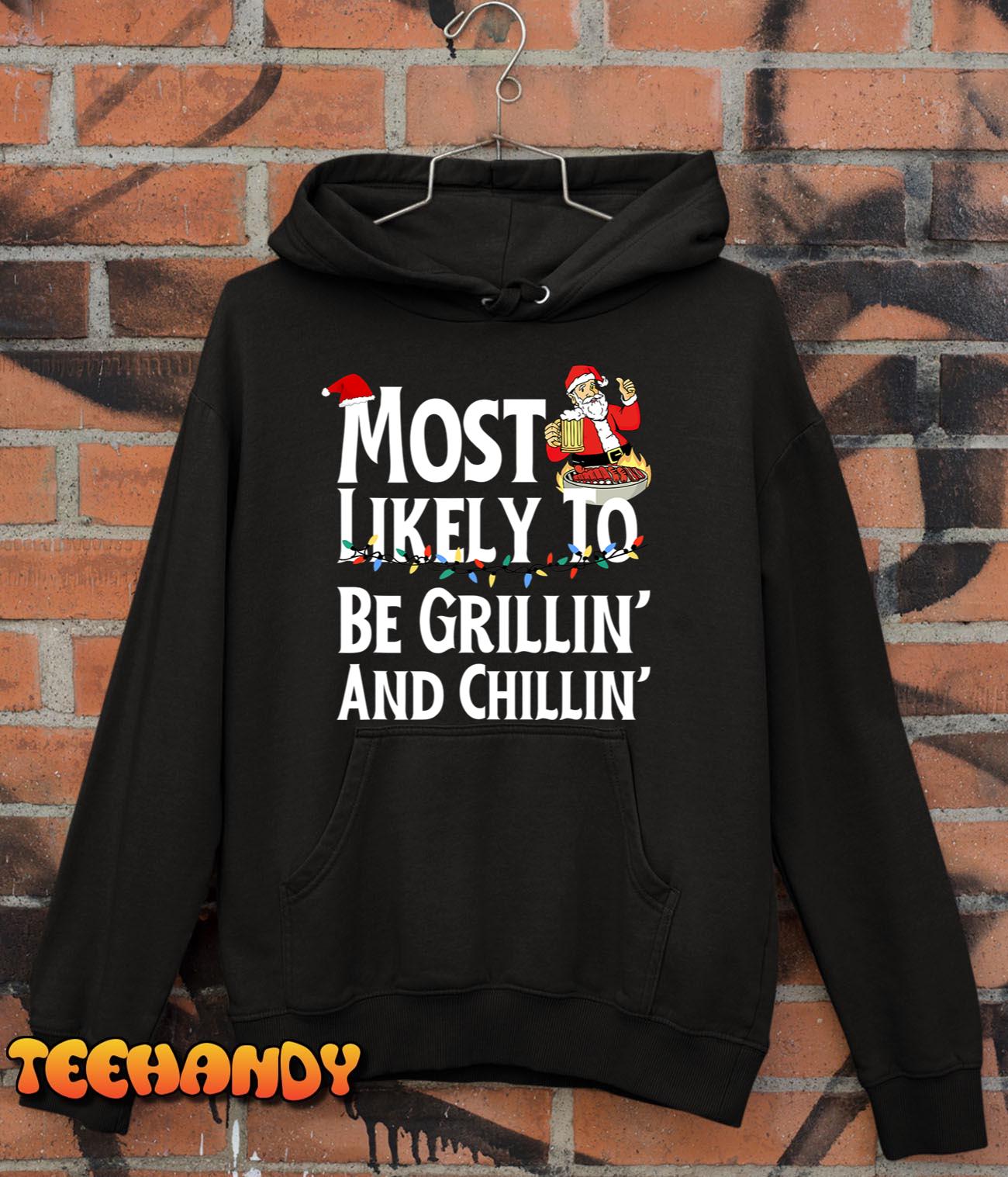 Most Likely To Be Grillin’ And Chillin’ Funny Santa Grilling T-Shirt