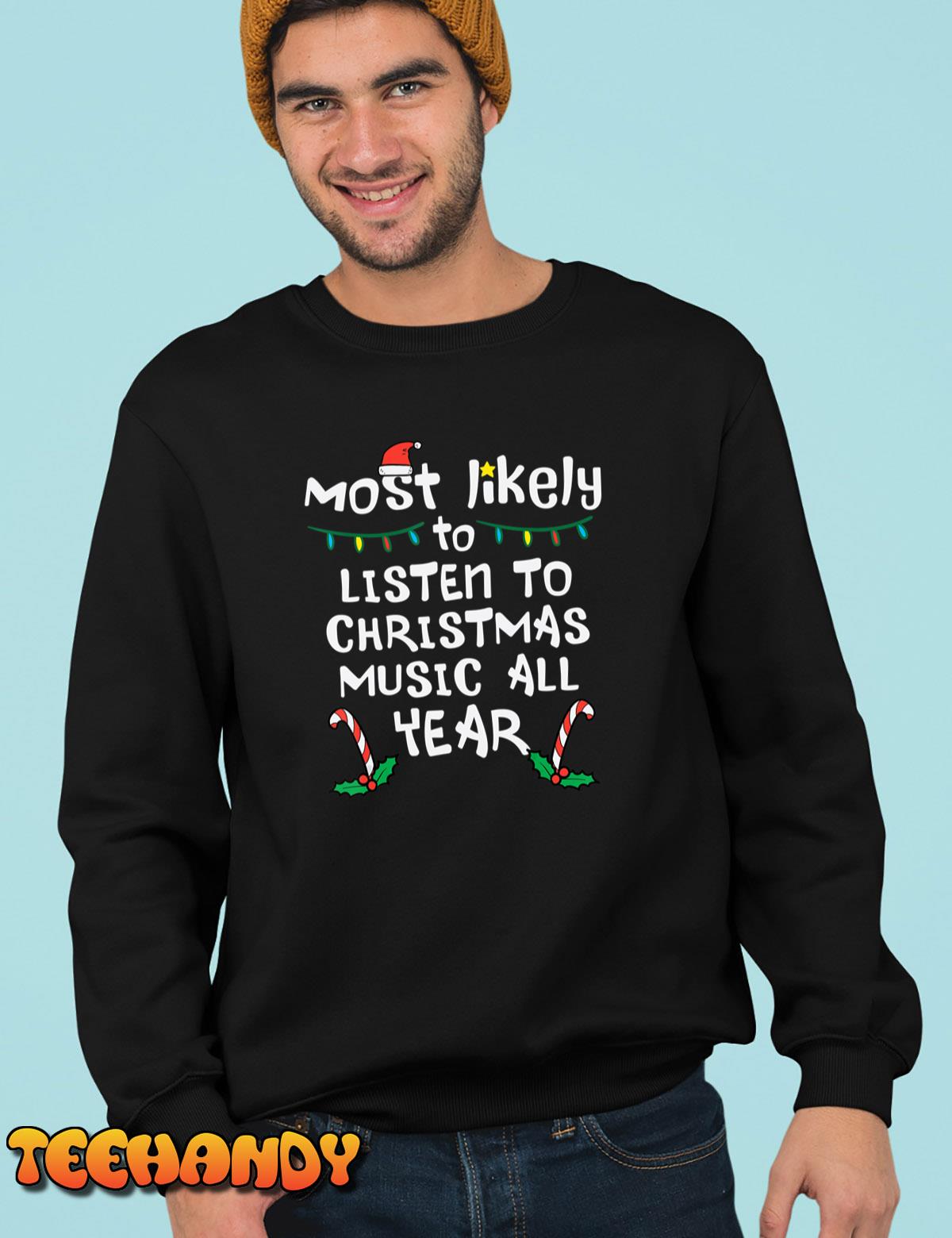 Most Likely To Lister Christmas Music Xmas Family Matching T-Shirt