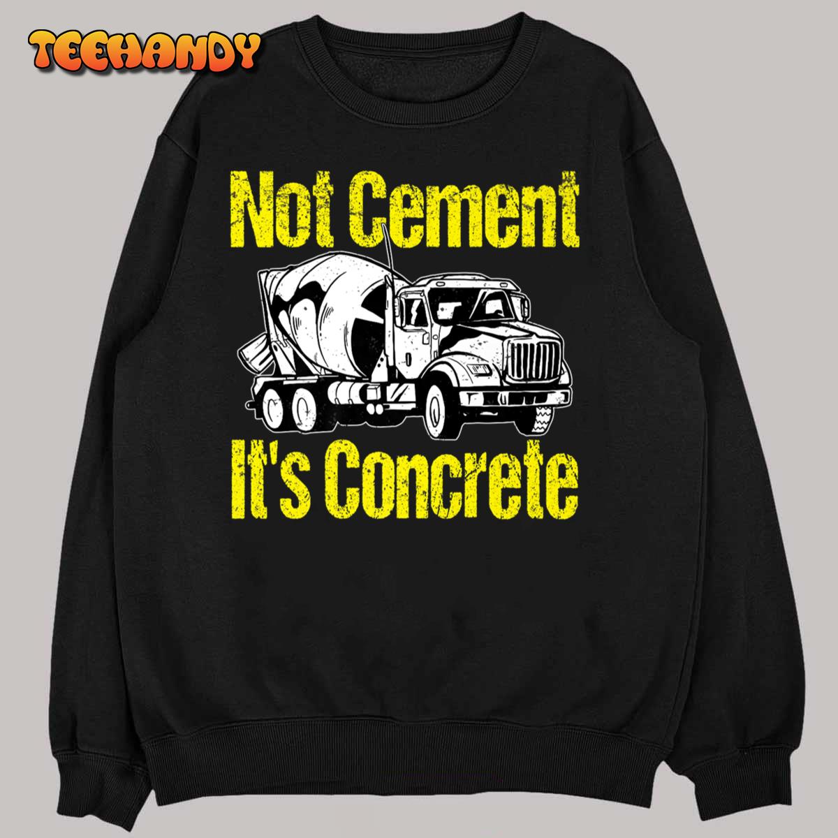 Non-Cement. It Is Concrete – Funny Concrete Mixer Truck Driver Premium T-Shirt