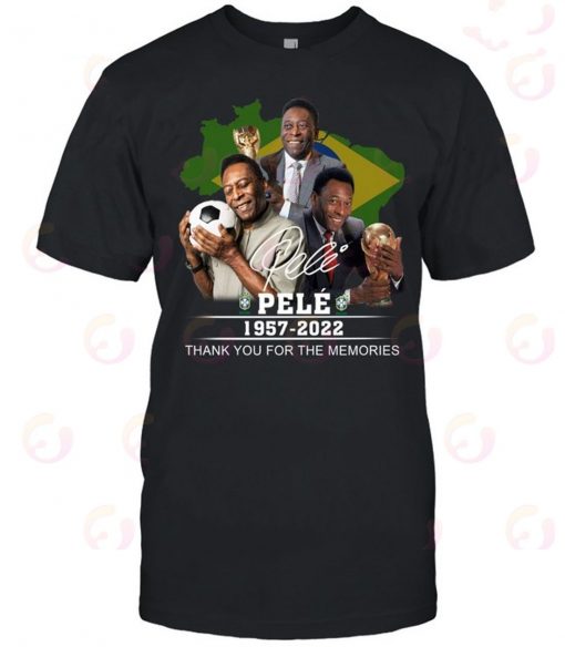 Pele 1957 2022 Thank You For the Memories T-Shirt
