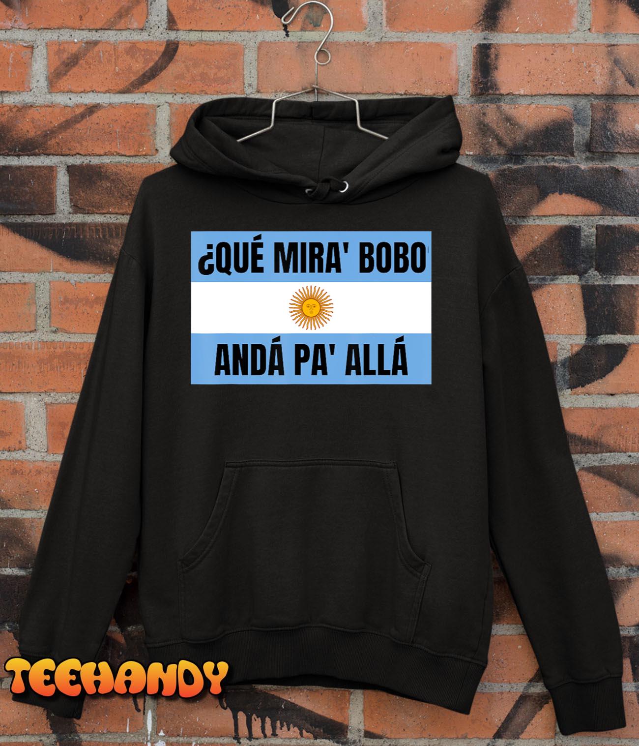 Qué Miras Bobo – Qué Mira Bobo T-Shirt