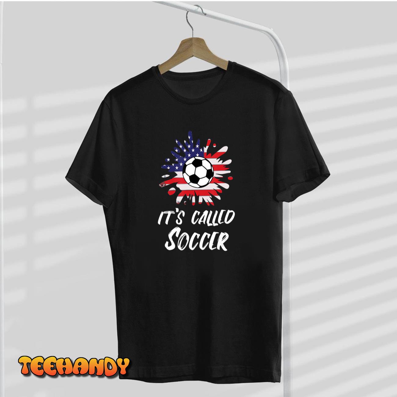 Soccer Players Gift It’s Called Soccer Funny Futbol T-Shirt