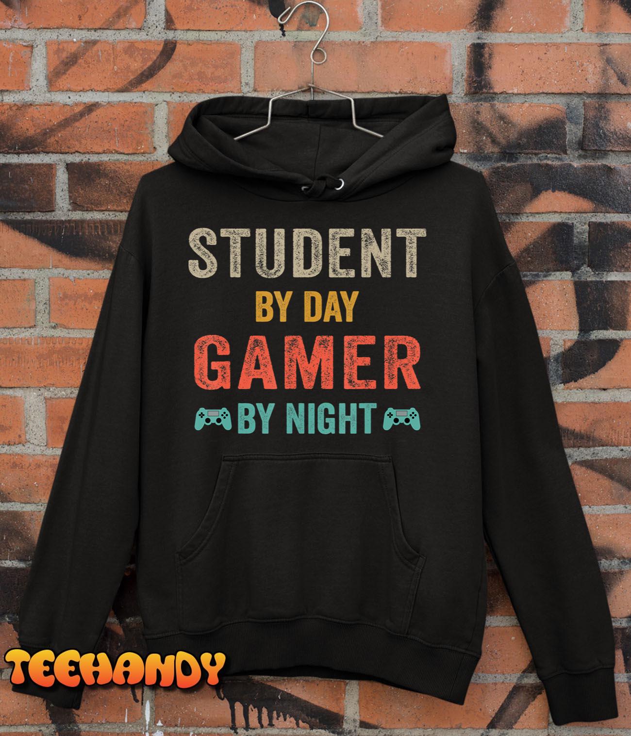 Student By Day Gamer By Night Meme For Gamers T-Shirt