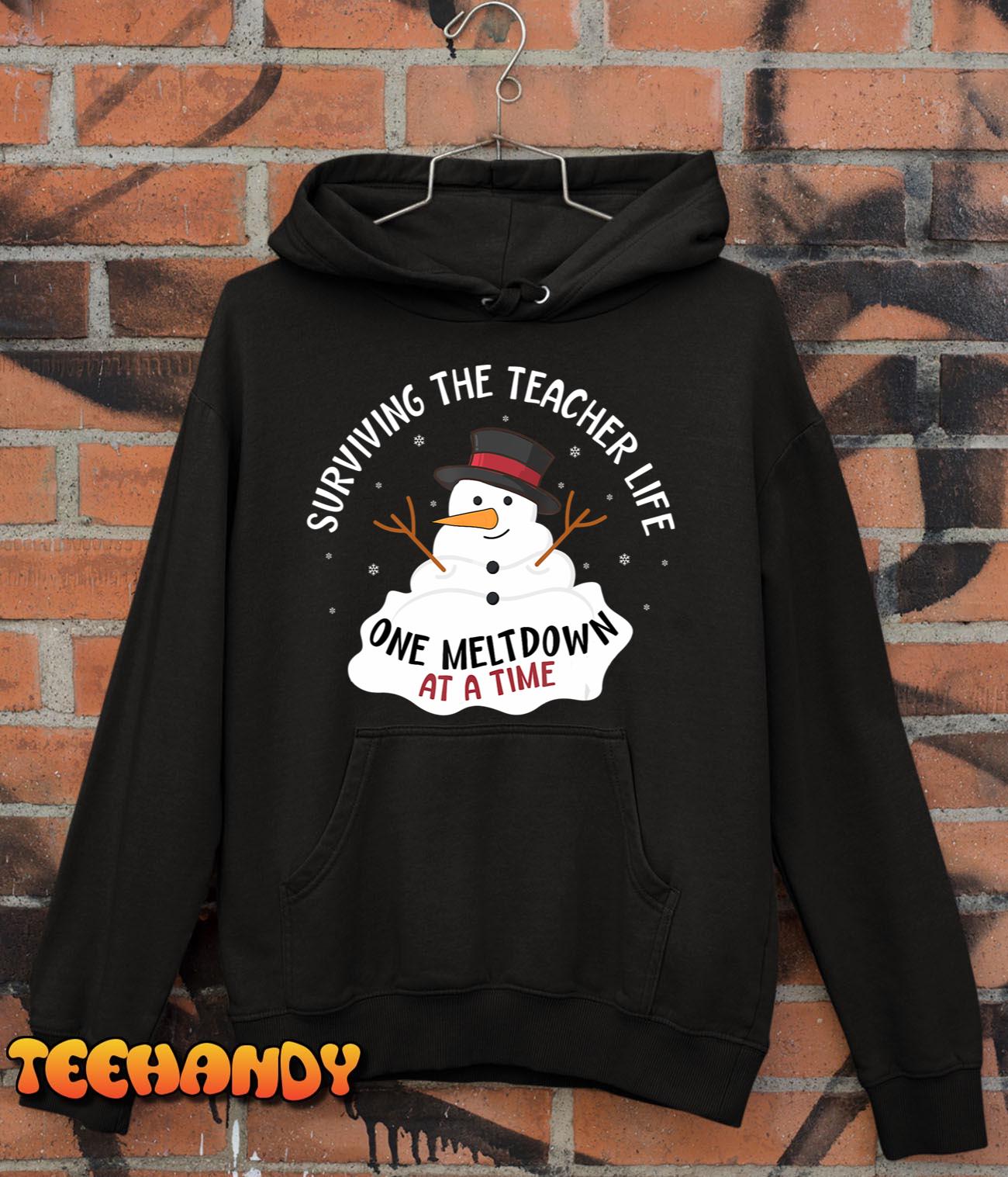 Surviving The Teacher Life One Meltdown At a Time Christmas T-Shirt