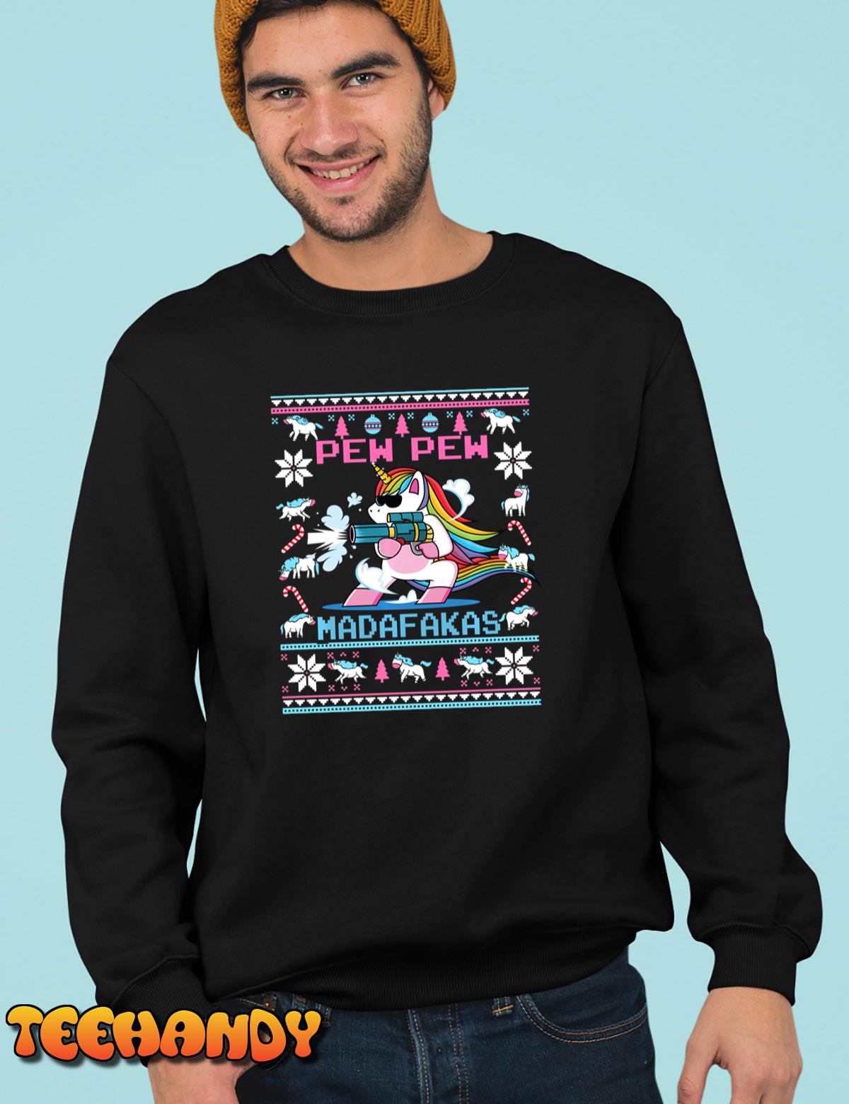 Unicorn Pew Pew Madafakas Ugly Christmas Sweater Sweatshirt