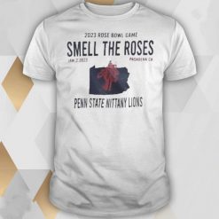 NEW 2023 Rose Bowl Game Smell the Rose Penn State Nittany Lions Pasadena CA T-shirt