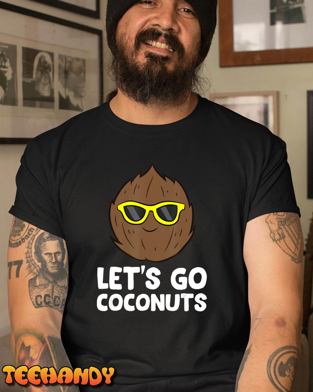 Coconut Summer Let’s Go Coconuts T-Shirt