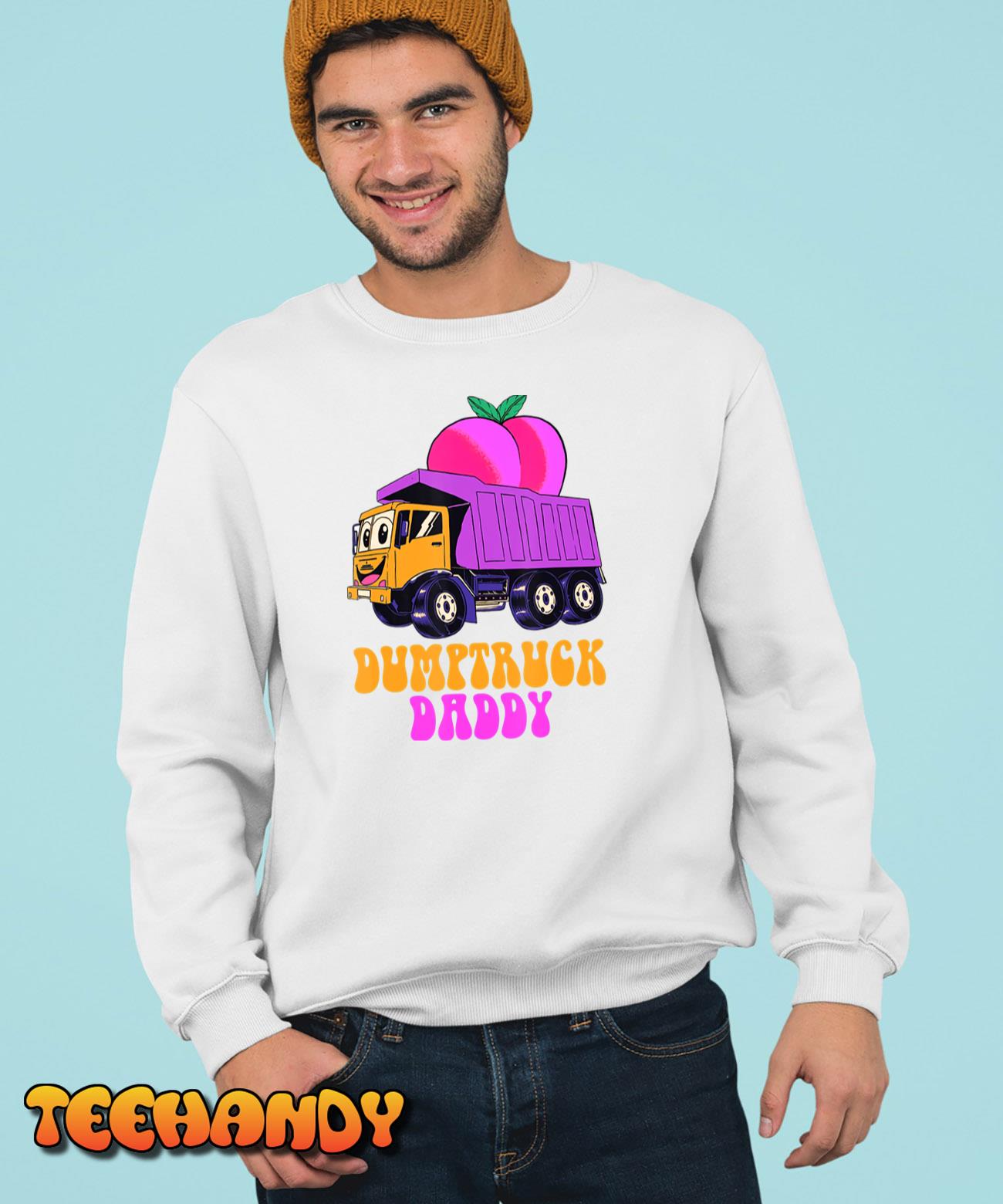 Dumptruck Daddy Funny T-Shirt