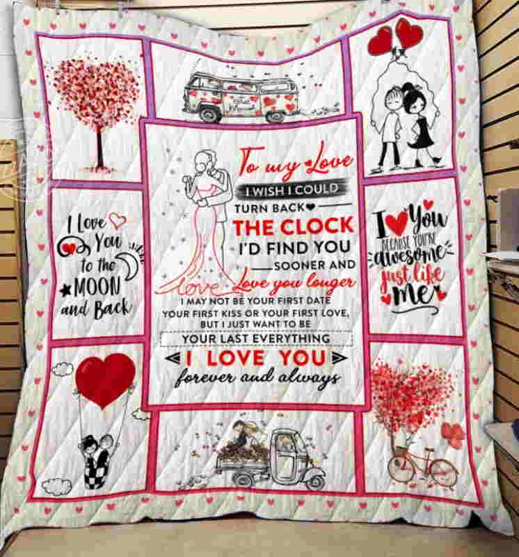 Family My Love Your Last Everything Quilt Blanket