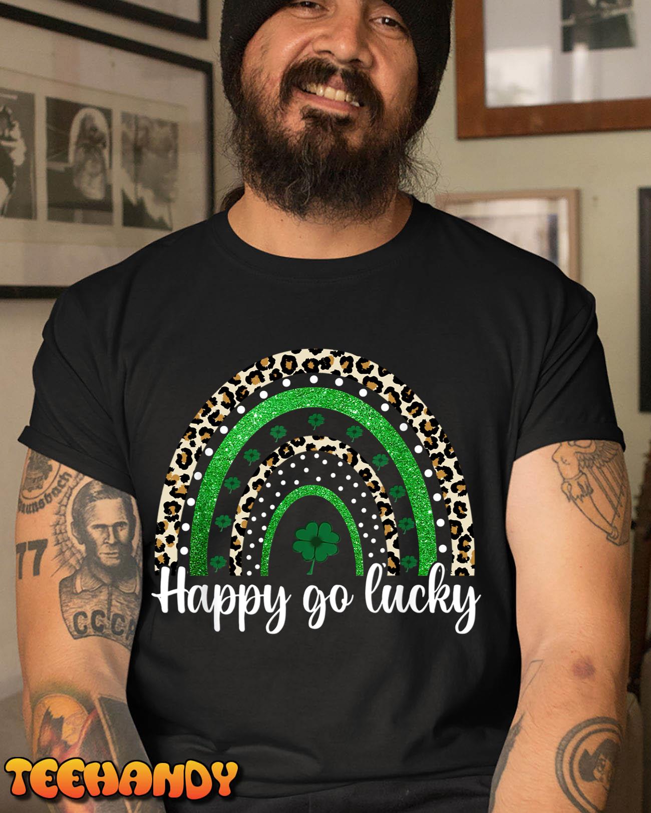 Happy Go Lucky St Patricks Day Rainbow Clover Shamrock T-Shirt