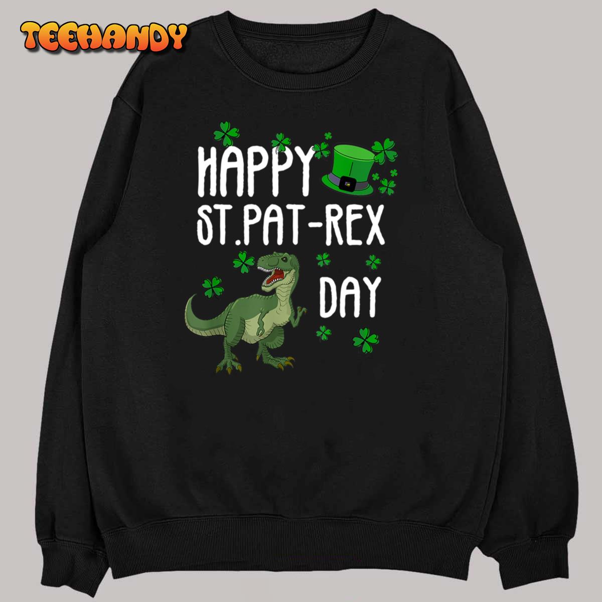 Happy St Pat Rex Day St Patrick Day Lucky T-Shirt