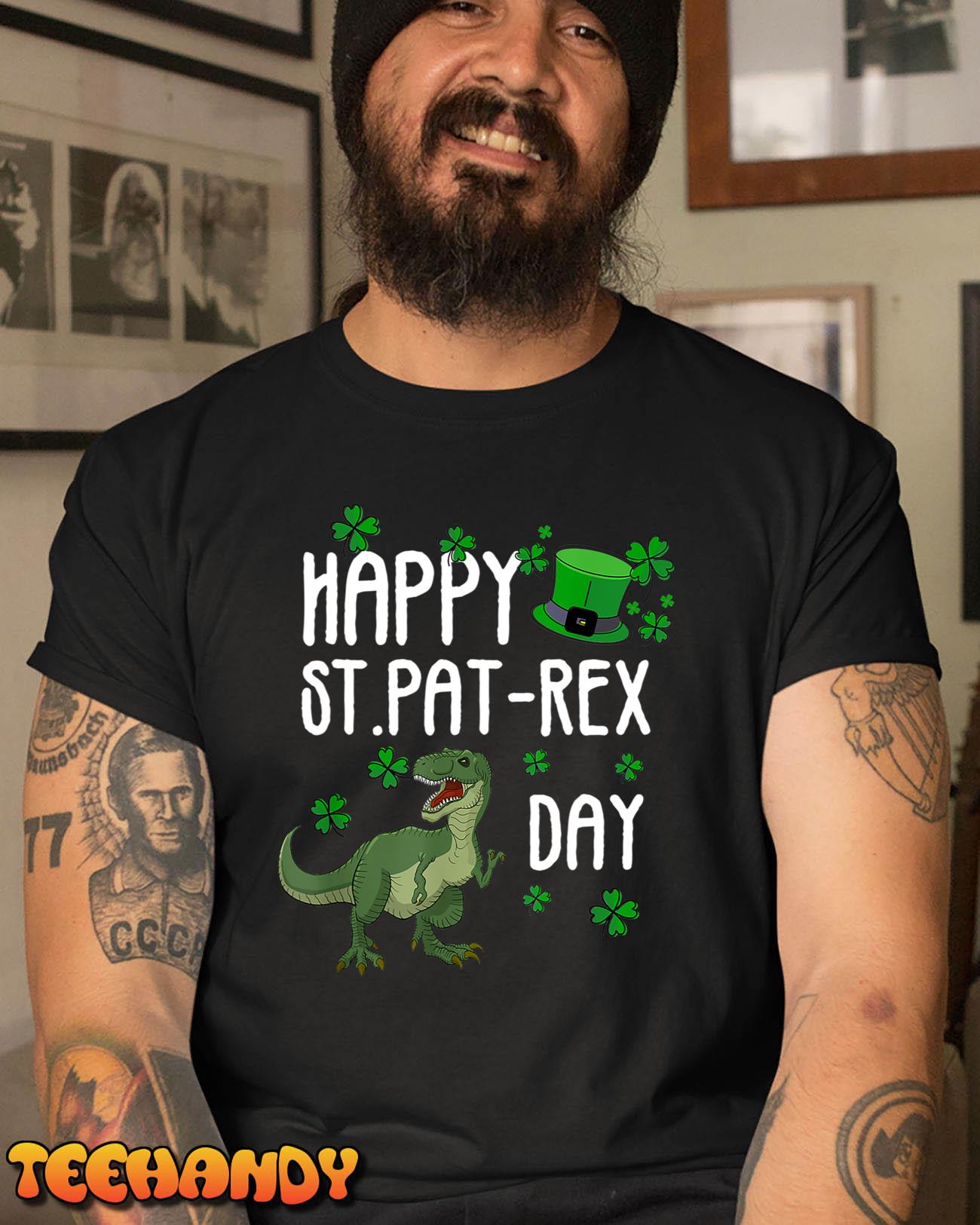 Happy St Pat Rex Day St Patrick Day Lucky T-Shirt