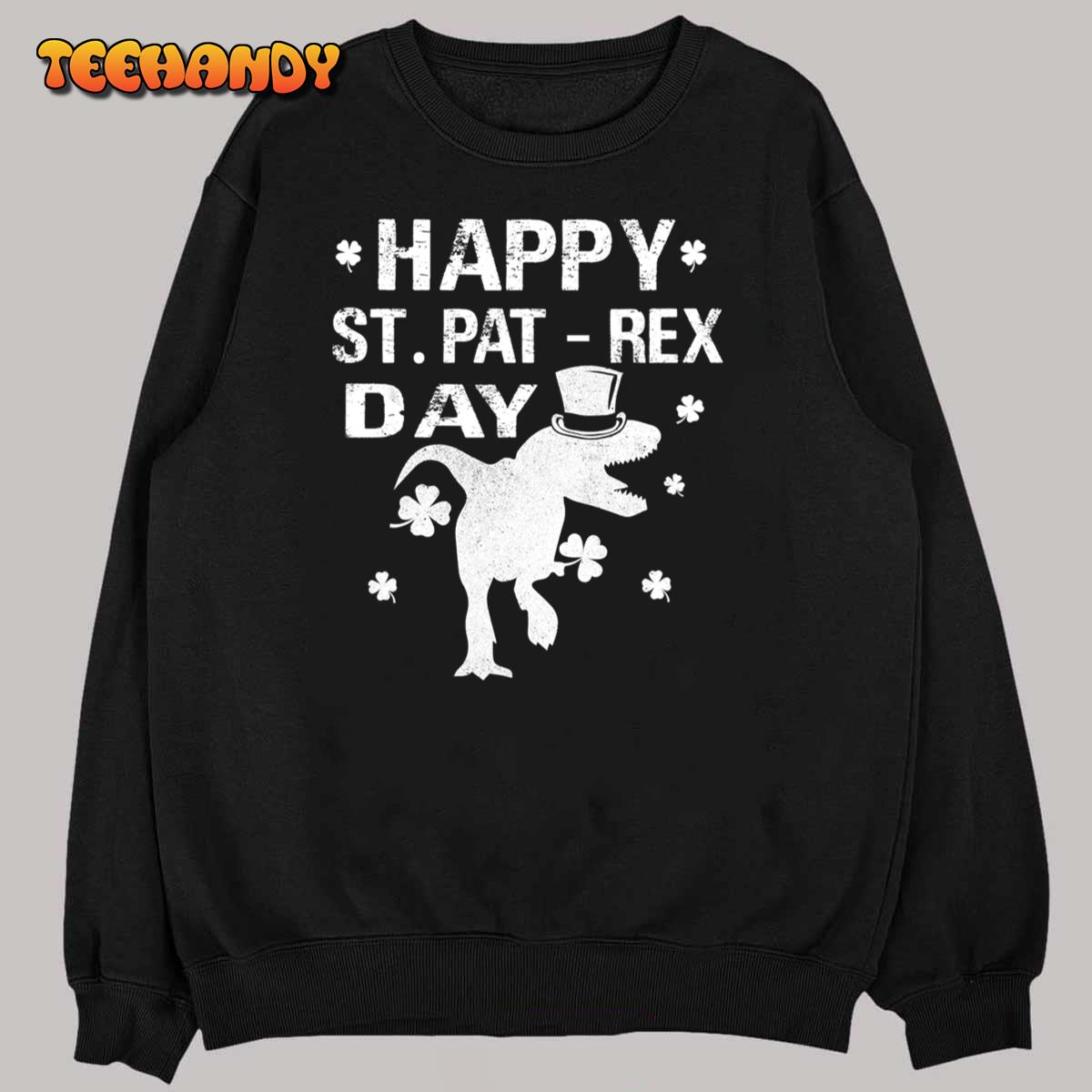 Happy St Pat Rex Day St Patrick Dinosaur T Rex T-Shirt
