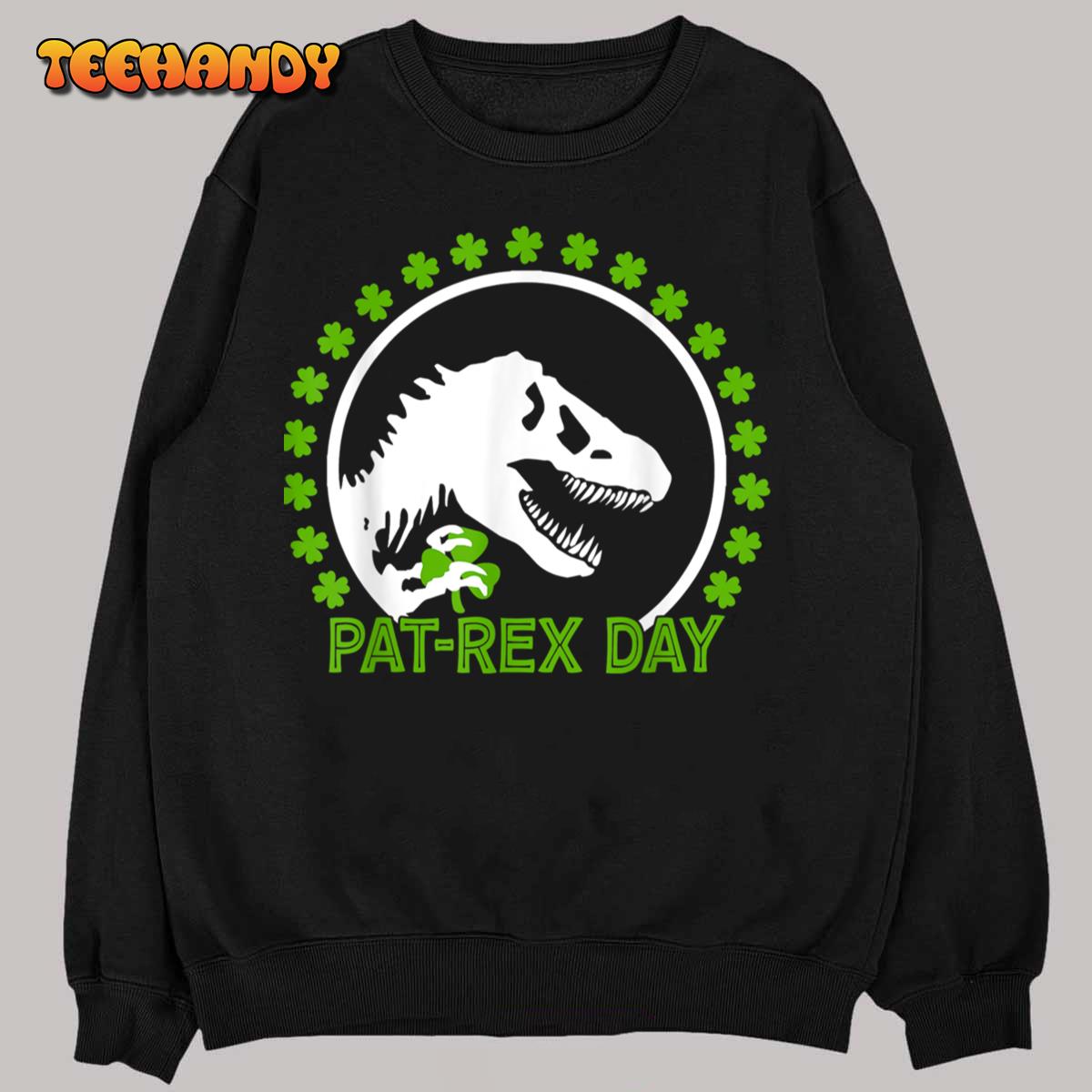 Happy St Pat-Rex Day St Patrick PatRex Dinosaur T-Shirt