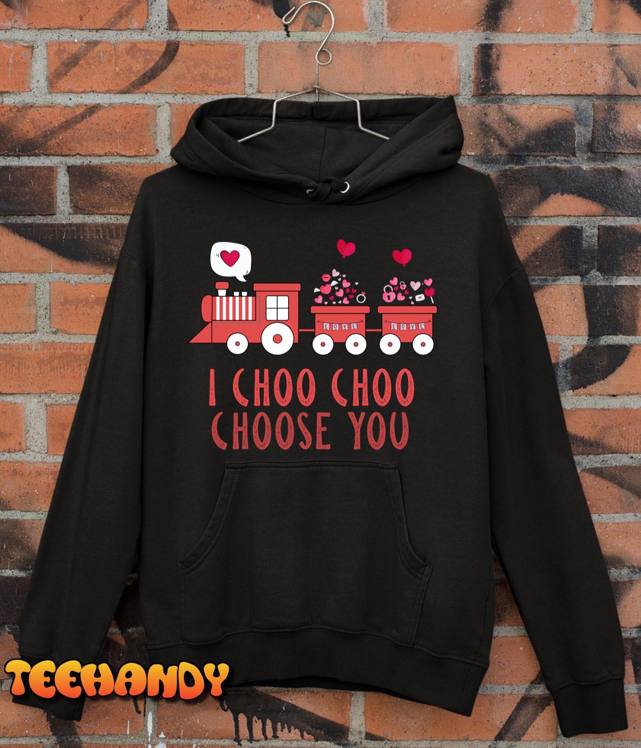 I Choo Choo Choose You Valentines Unisex T-Shirt