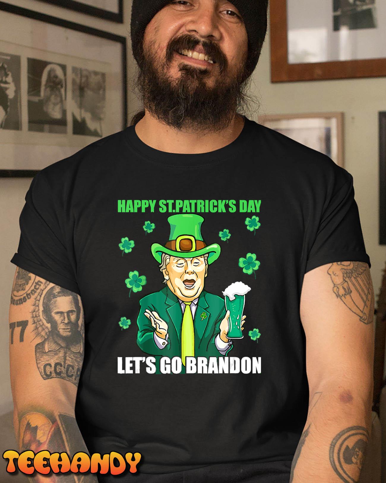 Let’s Go Shamrock Brandon Happy St Patrick Day Trump Beer T-Shirt