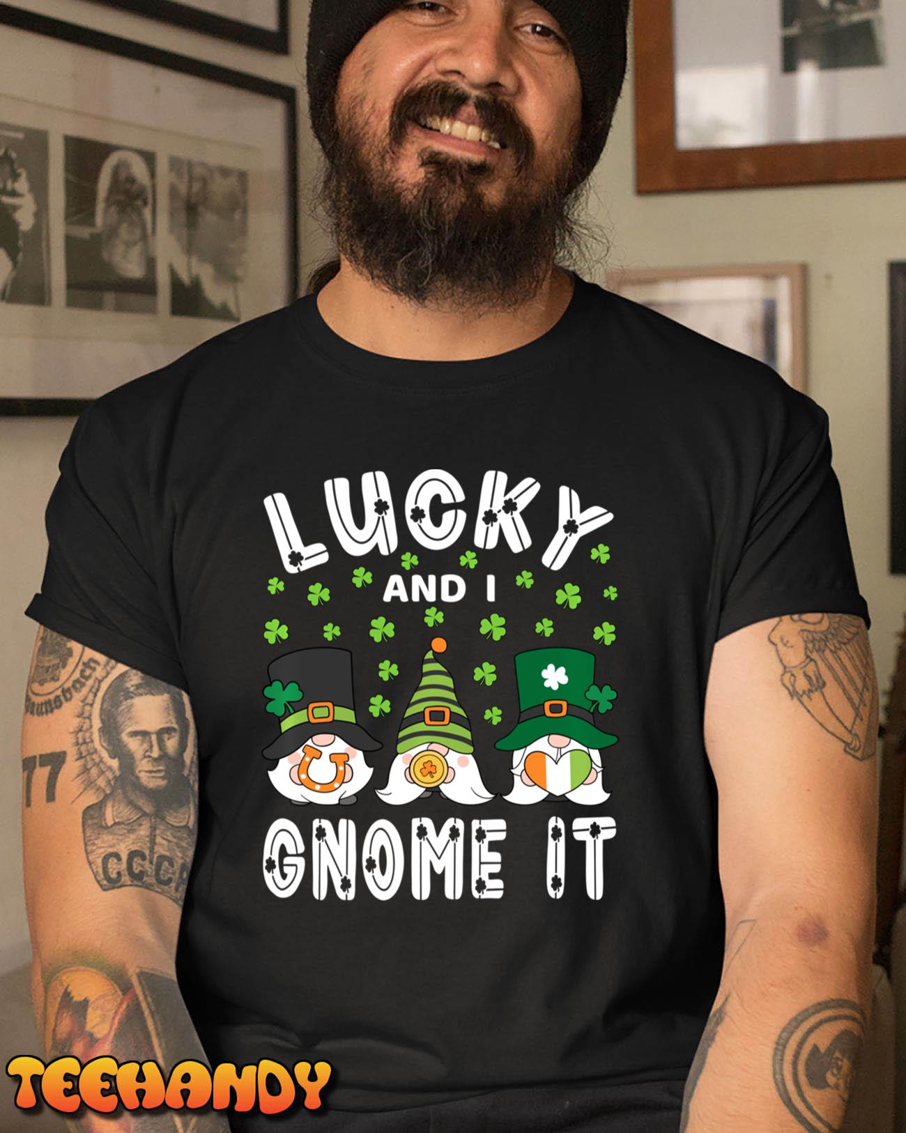 Lucky And I Gnome It St Patrick’s Day Gnomes Green Shamrock Pullover Hoodie