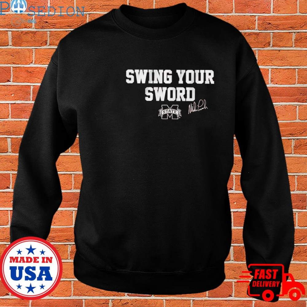 Mississippi State Mike Leach Swing Your Sword Shirt