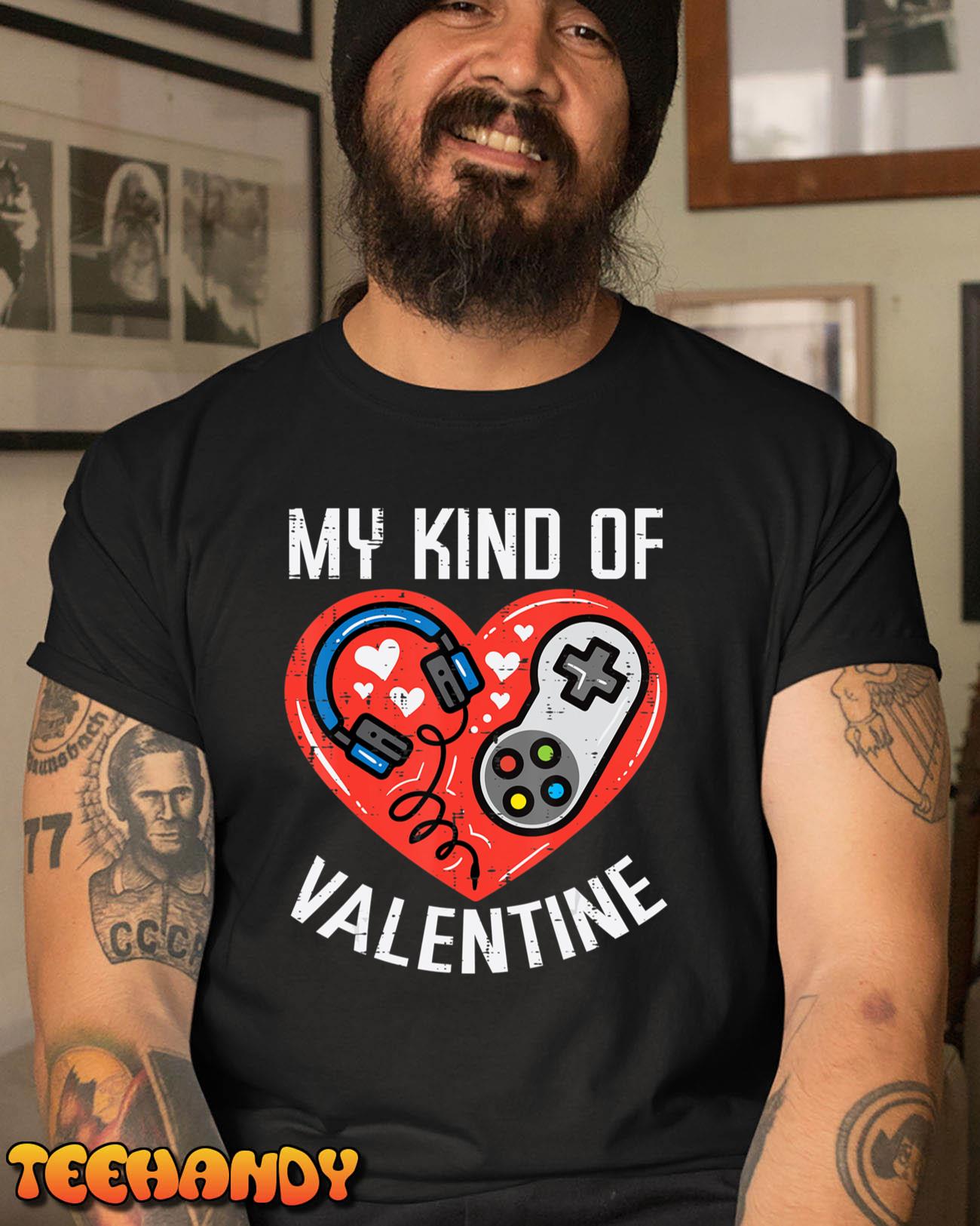 My Kind Valentine Gamer Valentines Day Gaming Men Boys Kids T-Shirt