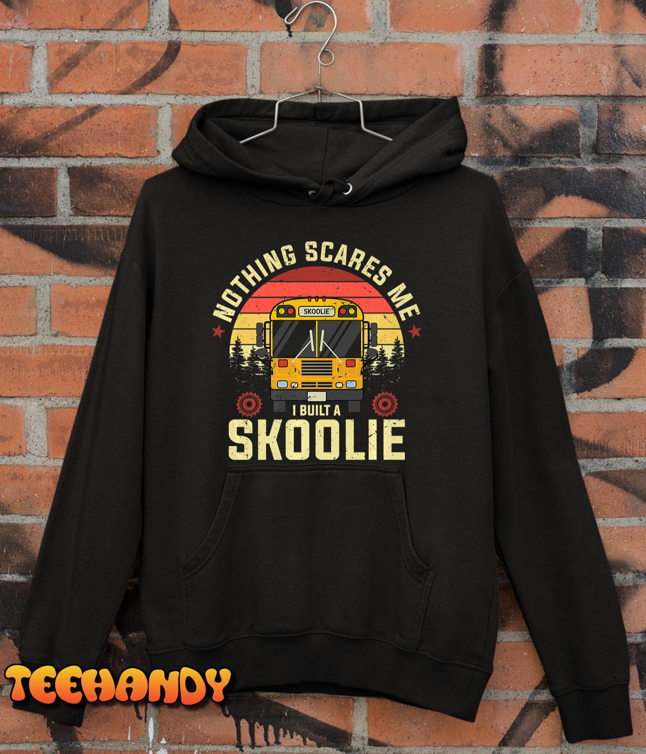 Nothing Scares Me, I Built A Skoolie Premium T-Shirt