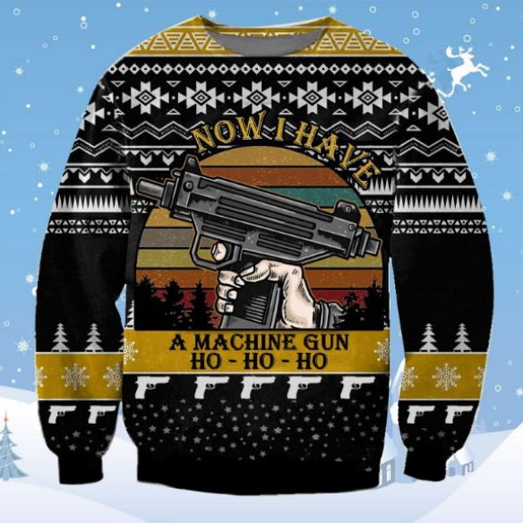 Santa Now I Have A Machine Gun Christmas Sweater
