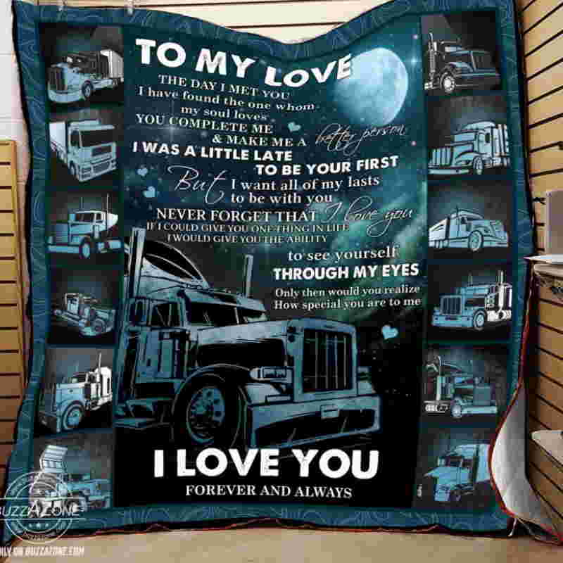 To My Love Truck The Daymet You Quilt Blanket