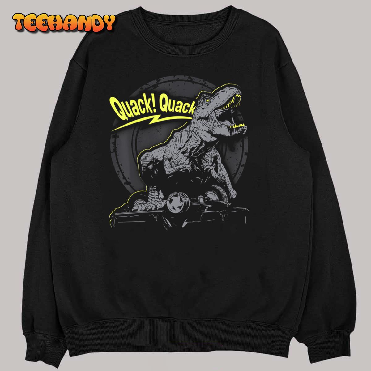 T-Rex Quack! Hilariously True Dinosaur T-Shirt