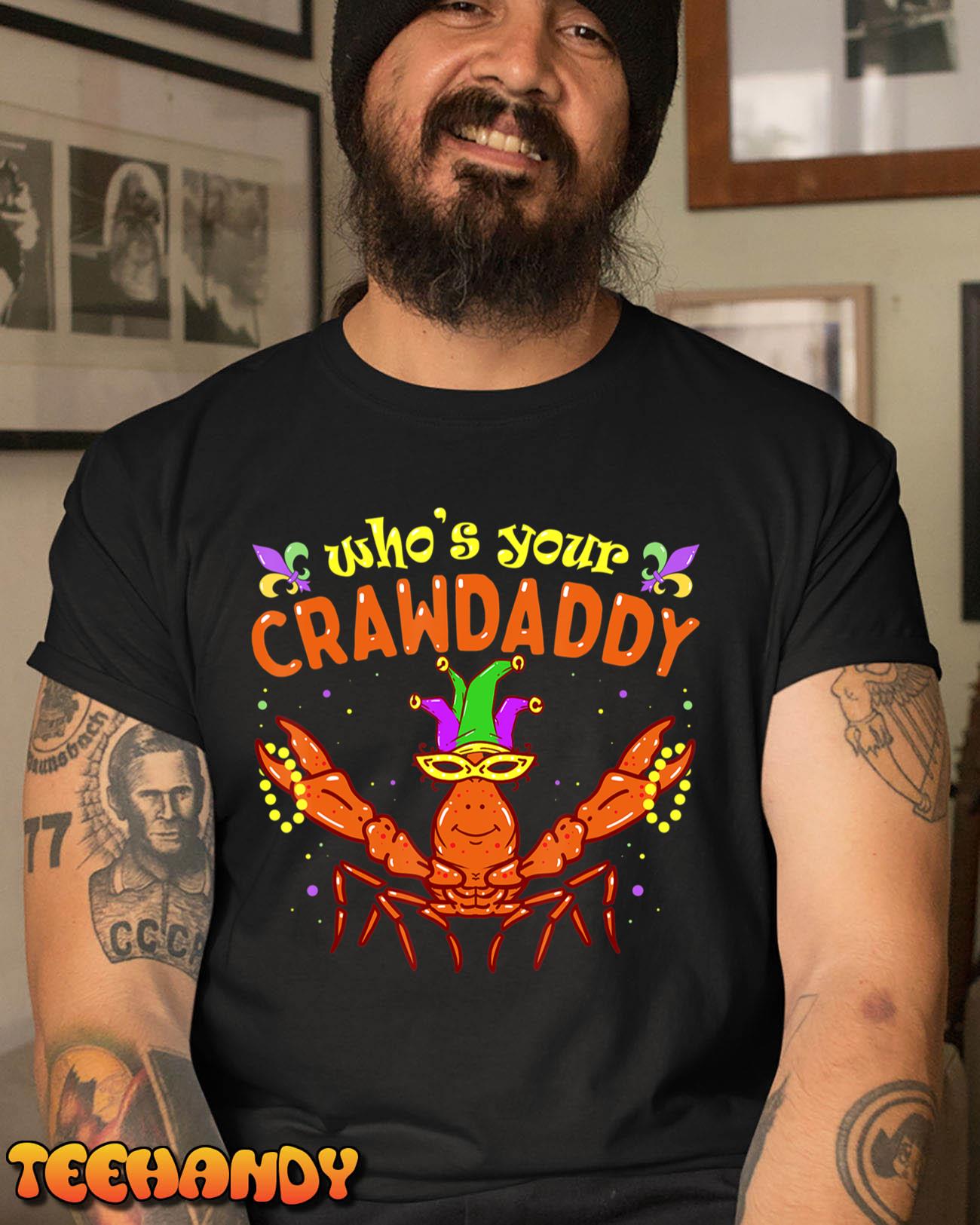 Whos Your Crawdaddy Crawfish Jester Beads Funny Mardi Gras T-Shirt