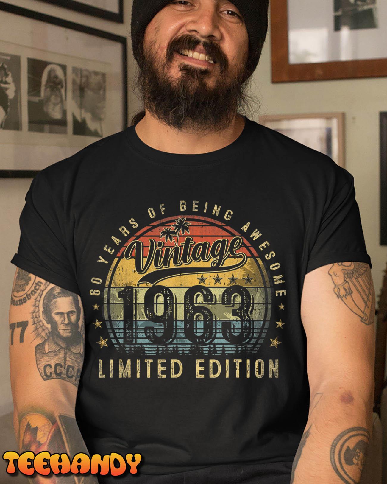 60 Year Old Gifts Vintage 1963 Limited Edition 60th Birthday T-Shirt