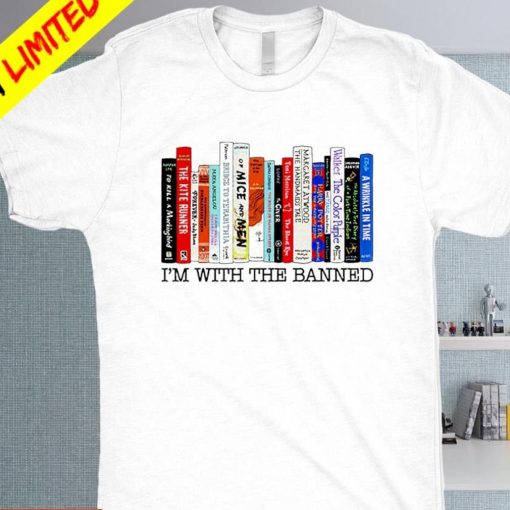 Im With The Banned Books Unisex T shirt