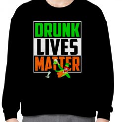 Leprechaun Drunk Lives Matter St Patricks day T shirt 1