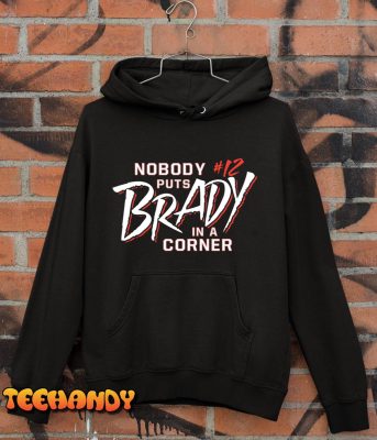 Nobody Puts Tom Brady In A Corner Unisex T Shirt img2 C10