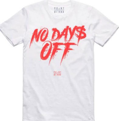POINT BLANK NO DAYS OFF T SHIRT