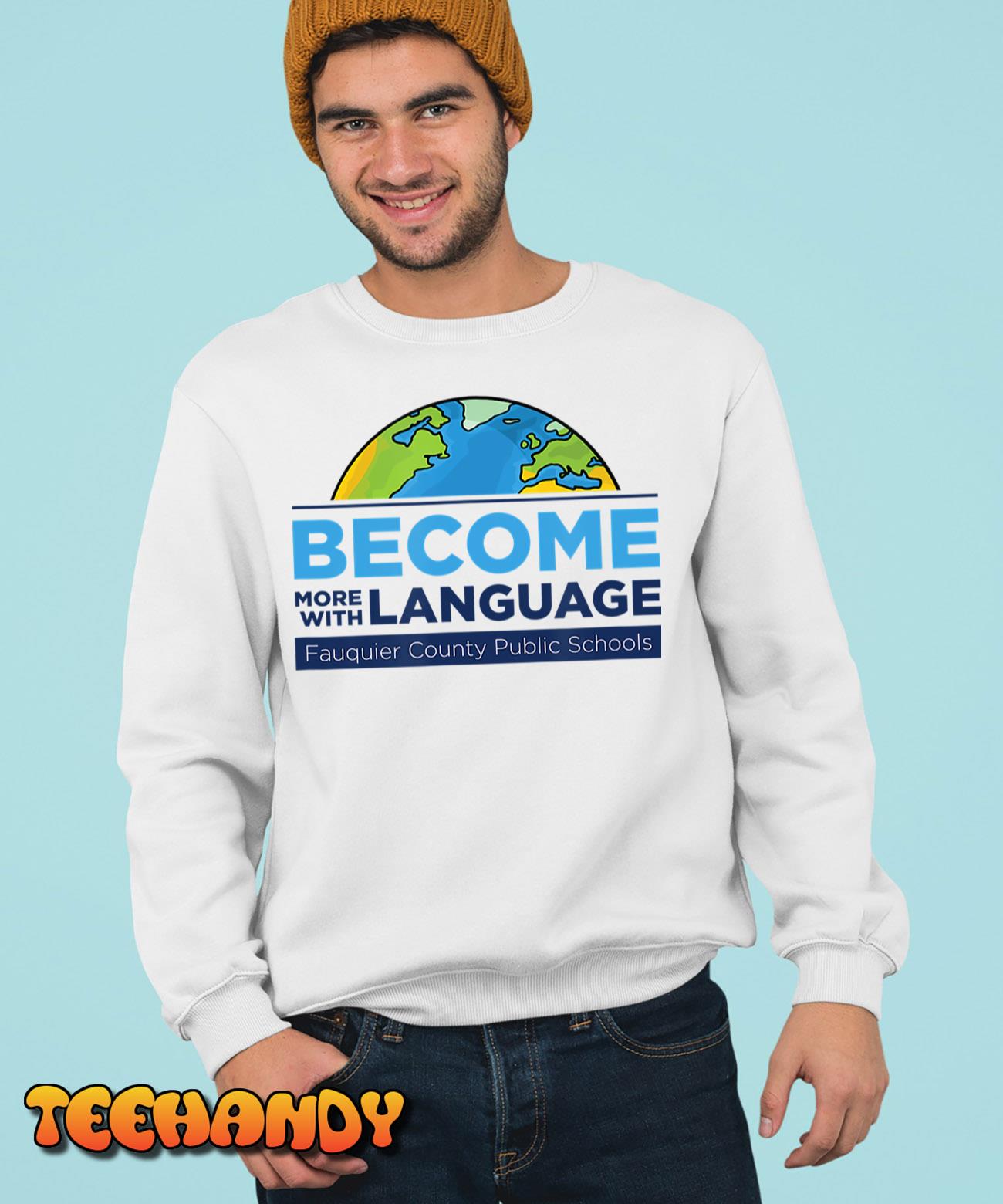 Become More with Language. ESL Teacher. T-Shirt