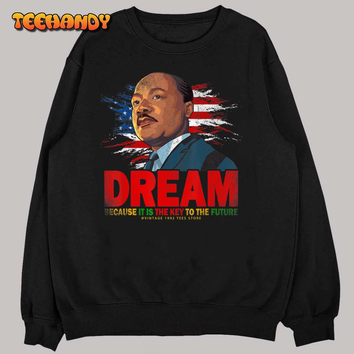 Black History Month Shirt Martin Have Dream Luther King Day T-Shirt