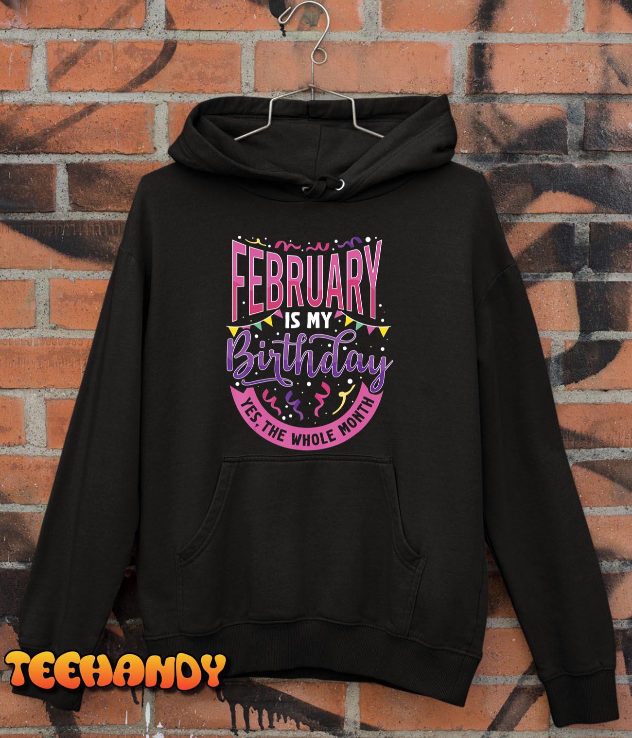 February Shirt Women is my Birthday T-Shirt