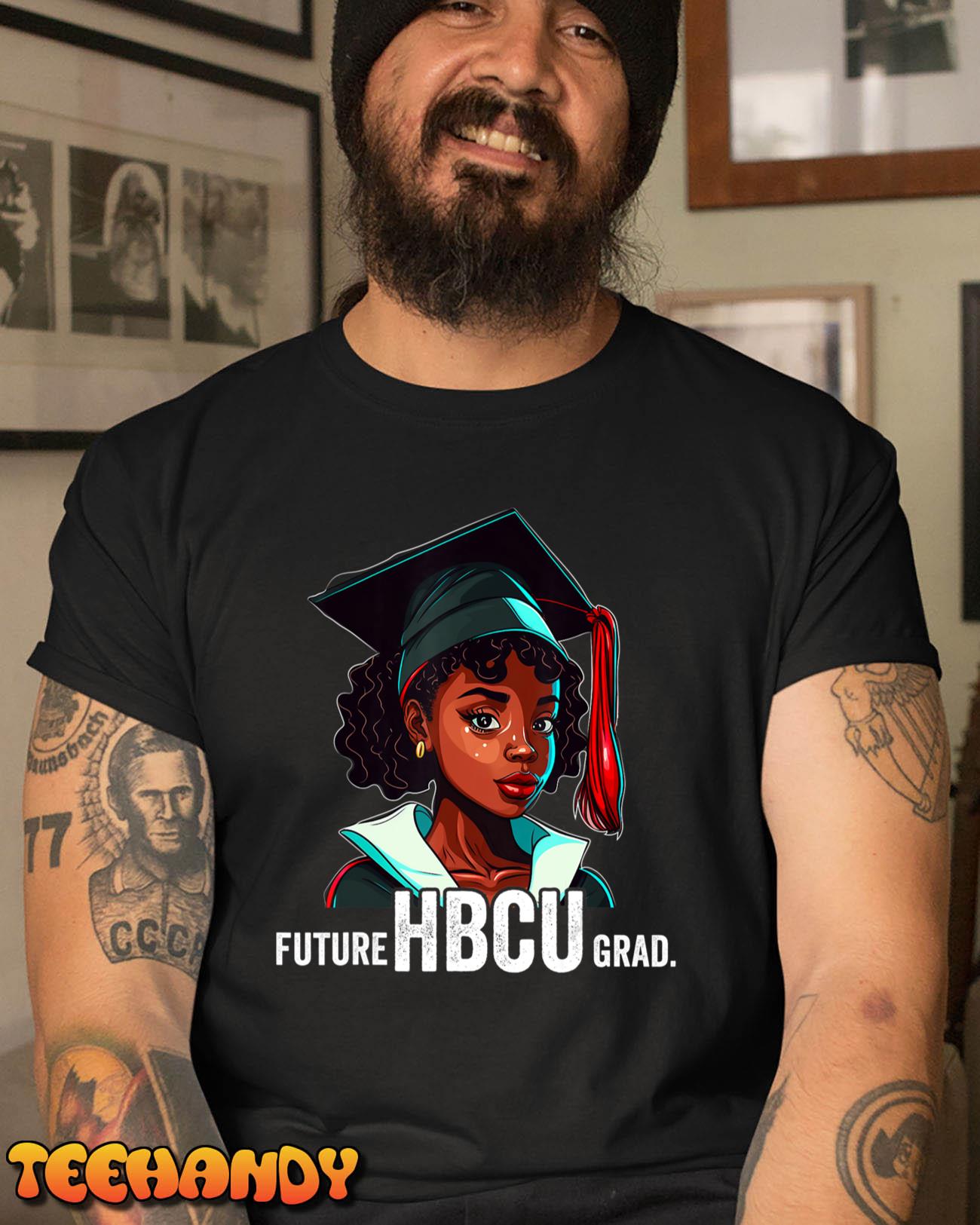 Future HBCU Grad History Black College Girl Women Melanin T-Shirt