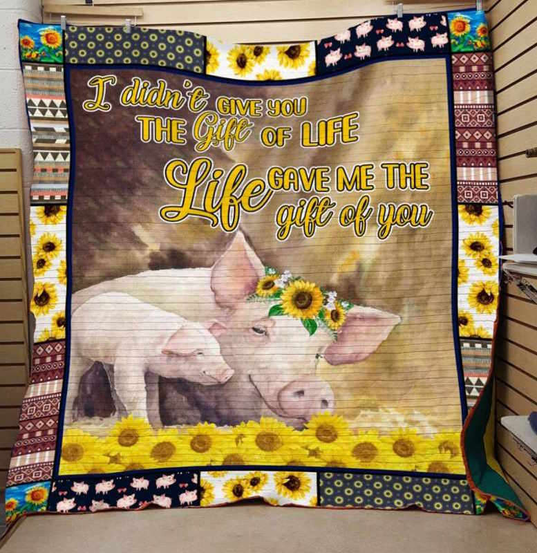 I Didn’T Give You The Gift Of Life Pig 3D Quilt Blanket